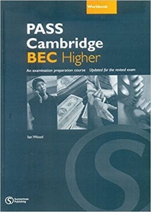 Goyal Saab Pass Cambridge BEC (Higher) Workbook